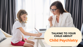 Breaking the Stigma: A Parent's Guide to Talking with Your Teen about Therapy or Psychiatry