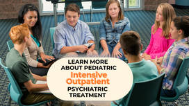 Understanding Intensive Outpatient (IOP) Psychiatric Treatment for Your Child