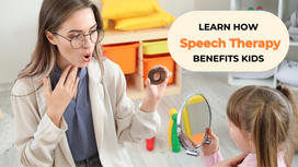 What Is Speech and Language Therapy and How Does It Benefit Children?