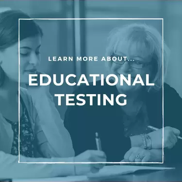 Psycho-Educational Testing: Does your child need it?
