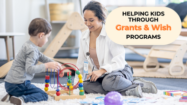 Grants and Wish Programs - Helping Kids with Therapy and Other Services