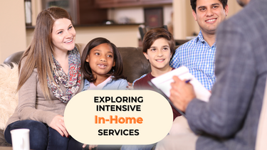 Exploring Intensive In-Home Services: Empowering Families in Crisis