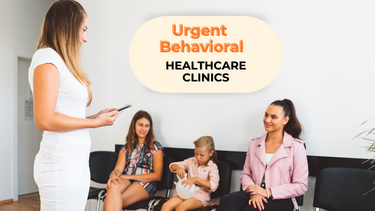 Urgent Behavioral Healthcare Clinics-A Child’s Mental Health Crisis Can't Wait
