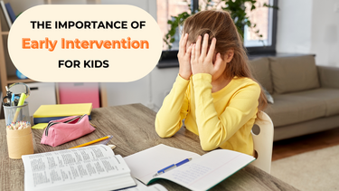 The Importance of Early Intervention: When to Get Professional Help for Your Child's Mental Health